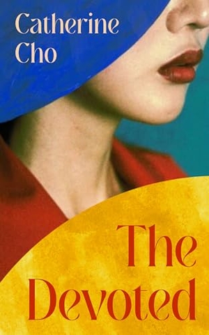 Cho, Catherine. DEVOTED HB. Harper Collins Publishers - UK Wholesale Acct, 2026.