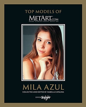 Catalina, Isabella. Mila Azul - Top Models of MetArt.com - Original English-German Edition.. Skylight Edition, 2022.