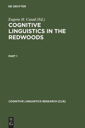 Casad, Eugene H. (Hrsg.). Cognitive Linguistics in the Redwoods - The Expansion of a New Paradigm in Linguistics. De Gruyter Mouton, 1995.