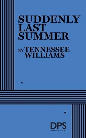 Williams, Tennessee. Suddenly Last Summer. Concord Theatricals, 2026.