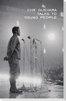 Che Guevara Talks to Young People