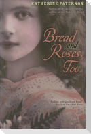 Bread and Roses, Too
