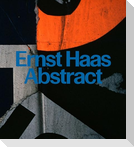 Ernst Haas: Abstract