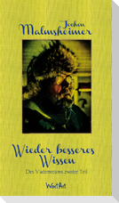 Wieder besseres Wissen