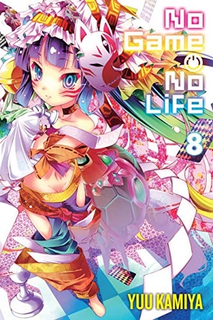 Kamiya, Yuu. No Game No Life, Vol. 8. Cassell, 2018.