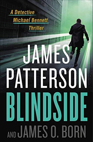 Patterson, James / James O Born. Blindside. Little Brown and Company, 2021.