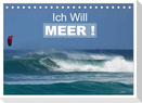 Ich will Meer ! (Tischkalender 2024 DIN A5 quer), CALVENDO Monatskalender