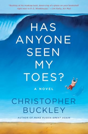 Buckley, Christopher. Has Anyone Seen My Toes?. Simon & Schuster, 2023.