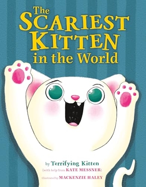 Messner, Kate. The Scariest Kitten in the World. Farrar, Straus & Giroux Inc, 2025.