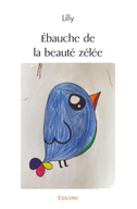 Ébauche de la beauté zélée