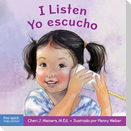 I Listen / Yo Escucho