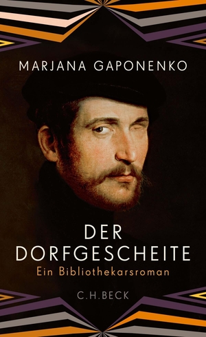 Gaponenko, Marjana. Der Dorfgescheite - Ein Bibliothekarsroman. C.H. Beck, 2018.