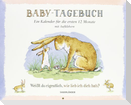 Baby-Tagebuch. Weißt du eigentlich, wie lieb ich dich hab?