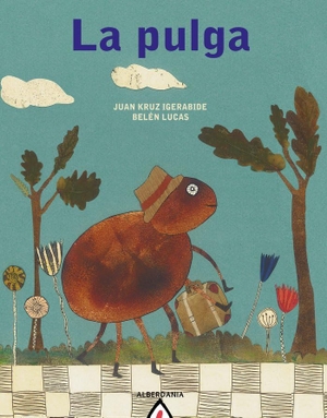 Igerabide, Juan Kruz. La pulga. Alberdania, 2019.