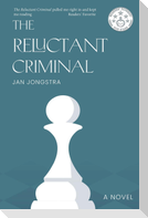 THE RELUCTANT CRIMINAL