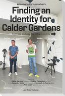 Finding an Identity for Calder Gardens