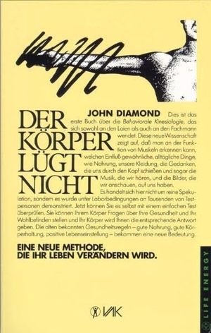 Diamond, John. Der Körper lügt nicht - Eine neue Methode, die Ihr Leben verändern wird. VAK Verlags GmbH, 2013.
