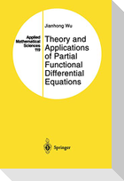 Theory and Applications of Partial Functional Differential Equations