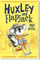 Huxley and Flapjack: Race to the Rescue