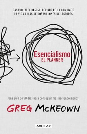 McKeown, Greg. Esencialismo. El Planner / The Essentialism Planner. Prh Grupo Editorial, 2025.