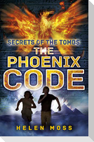 Secrets of the Tombs: The Phoenix Code