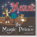 Maxat the Magic Prince