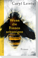 Wenn die Bienen schweigen