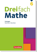Dreifach Mathe 6. Schuljahr - Nordrhein-Westfalen - Lösungen zum Schülerbuch