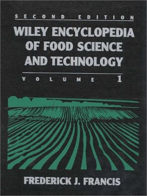 Francis, Frederick J / Bruhn, Christine M et al. Wiley Encyclopedia of Food Science and Technology, Volume 1. Wiley, 1999.