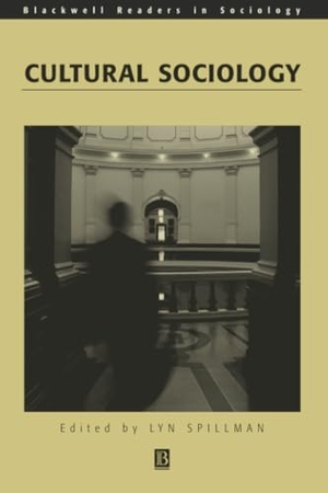 Spillman. Cultural Sociology. John Wiley & Sons, 2001.