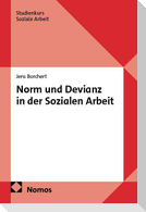 Norm und Devianz in der Sozialen Arbeit