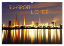 RUHRPOTT LICHTER (Wandkalender 2024 DIN A2 quer), CALVENDO Monatskalender