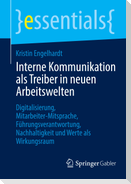 Interne Kommunikation als Treiber in neuen Arbeitswelten