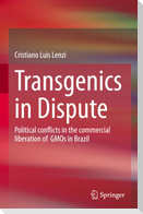 Transgenics in Dispute