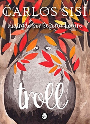 Sisí, Carlos. Troll. Apache Libros, 2017.