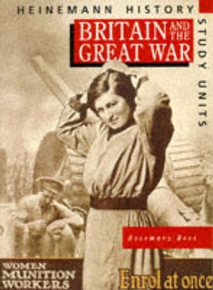 Rees, Rosemary. Heinemann History Study Units: Student Book. Britain and the Great War. Pearson Education, 1993.
