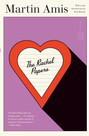 Amis, Martin. The Rachel Papers. St. Martins Press, 2026.