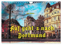 Auf geht´s nach Dortmund (Wandkalender 2024 DIN A4 quer), CALVENDO Monatskalender