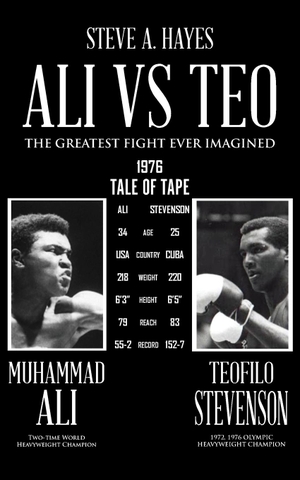 Hayes, Steve A.. Ali vs Teo - The Greatest Fight Ever Imagined. Stratton Press, 2022.
