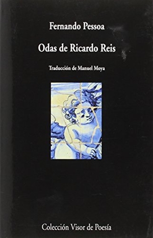 Pessoa, Fernando / Manuel Moya. Odas a Ricardo Reis. Visor libros, S.L., 2015.