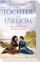 Die Töchter von Usedom - Das Geheimnis in den Dünen