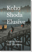 Koho Shoda Elusive