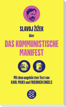 Das Kommunistische Manifest. Die verspätete Aktualität des Kommunistischen Manifests