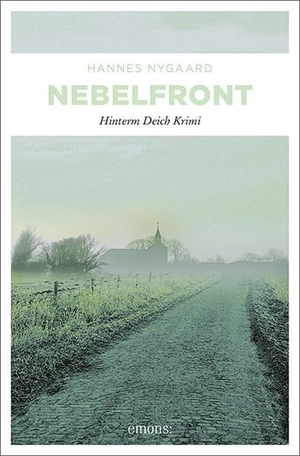 Nygaard, Hannes. Nebelfront. Emons Verlag, 2012.