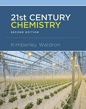 Waldron, Kimberley. 21st Century Chemistry. W. H. Freeman, 2018.