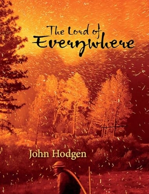 Hodgen, John. The Lord of Everywhere. Washington State University Press, 2019.