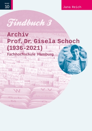 Reich, Jana. Findbuch III - Prof. Dr. Gisela Schoch (1936-2021), Fachhochschule Hamburg. Books on Demand, 2023.