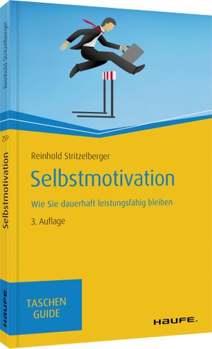 Stritzelberger, Reinhold. Selbstmotivation - Wie Sie dauerhaft leistungsfähig bleiben. Haufe Lexware GmbH, 2020.