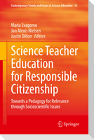 Science Teacher Education for Responsible Citizenship