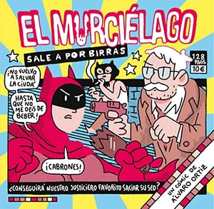 Ortiz, Álvaro. El murciélago sale a por birras. ASTIBERRI EDICIONES, 2020.